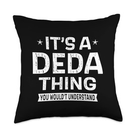 Funny Grandpa Gifts It's A Deda Thing Fathers Day for Men Throw Pillow
