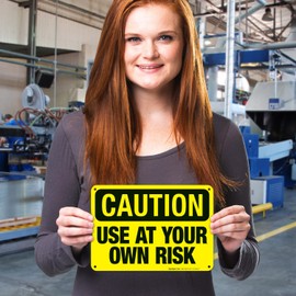 Sigo Signs, Use at Your Own Risk Sign, OSHA Caution Sign, 10x7 Inches, 55 mil Thick HDPS (high Density polystyrene), Made in USA