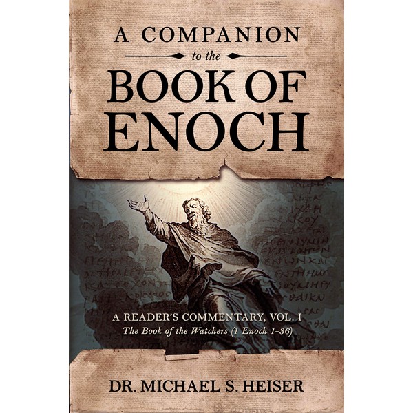 A Companion to the Book of Enoch: A Reader's Commentary,