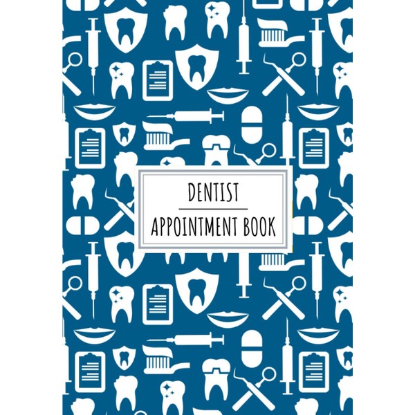 Dentist Appointment Book: Professional Dental Health Surgery Log Book For