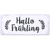 Sign - Hallo frühling
