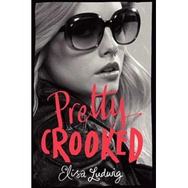 Pretty Crooked (Pretty Crooked Trilogy)