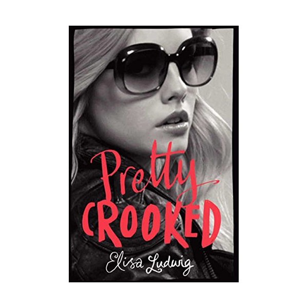 Pretty Crooked (Pretty Crooked Trilogy)