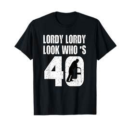 Lordy Lordy look who's 40, 40th Birthday T-Shirt