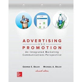 Advertising and Promotion: An Integrated Marketing Communications Perspective (Irwin Marketing)