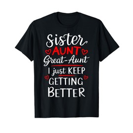 Mother's Day Grandkids Sister Aunt Great Aunt T-Shirt