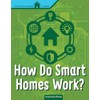 How Do Smart Homes Work? (High-Tech Science at Home)