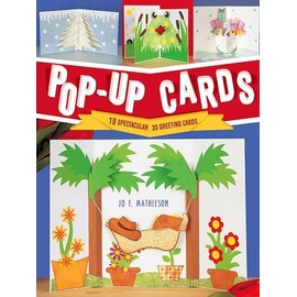 Pop-Up Cards: 19 Spectacular 3D Greeting Cards