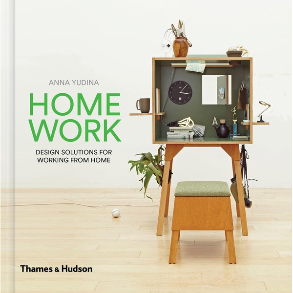 Home Work: Design Solutions for Working from Home