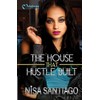 The House that Hustle Built: 1
