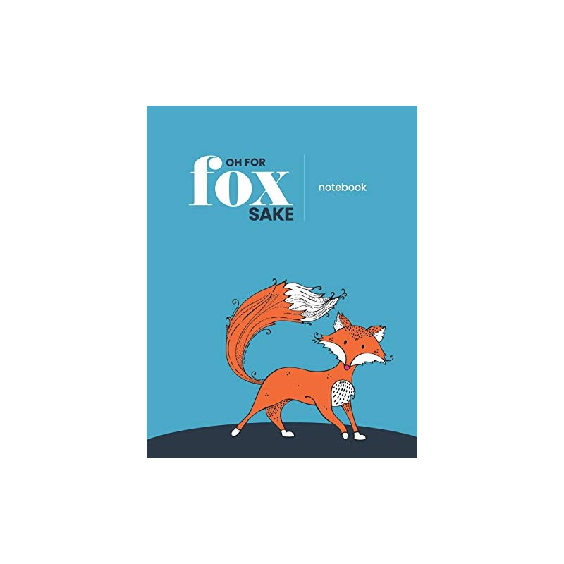 Oh for fox sake notebook