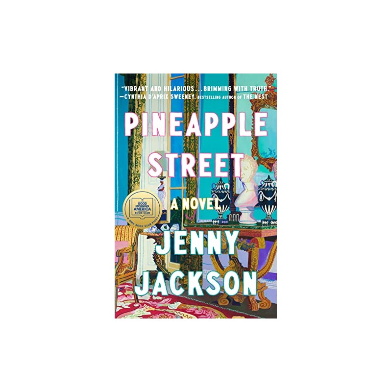 Pineapple Street: A Novel