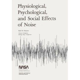 Physiological, Psychological, And Social Effects Of Noise