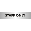 Seco Staff Only Sign, 190mm x 45mm - 2mm Brushed