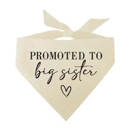 Promoted to Big Sister Dog Bandana | 100% Unbleached Cotton Adjustable Triangle | Pregnancy Announcement Photoshoot Prop | New Baby Made in USA | Natural One Size (692)
