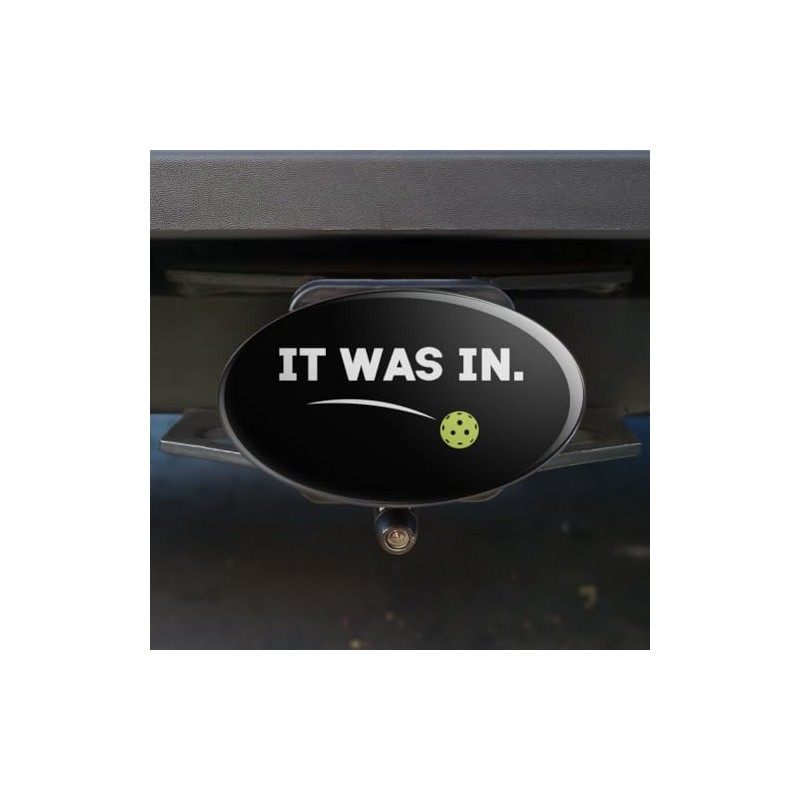 Graphics & More Pickleball It was in Oval Tow Hitch
