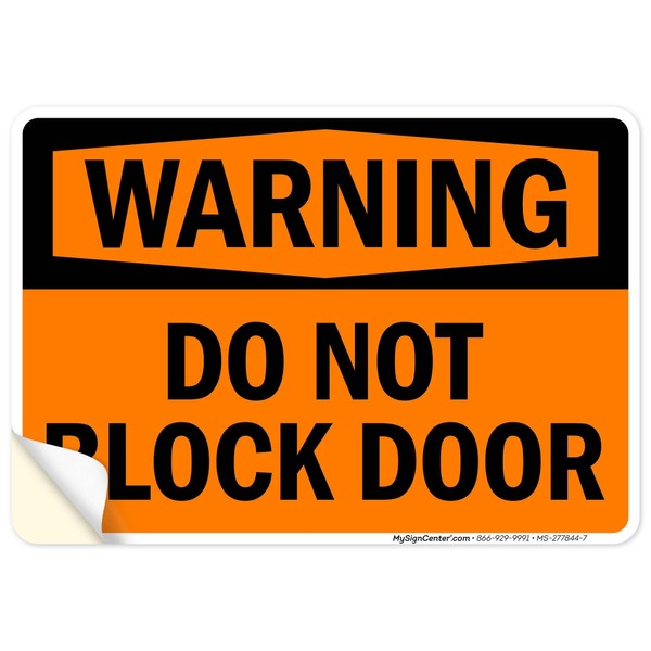 Warning Do Not Block Door Sign, 10x7 Inches, 4 Mil