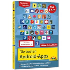 Die besten Android-Apps: Für dein Smartphone und Tablet - aktuell zu Android 12, 11, 10 und 9: Unverzichtbare Apps für Ihr Smartphone und Tablet - Sonderausgabe inkl. WinOptimizer 19
