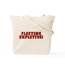 CafePress Fleeting Expletive Tote Bag Reusable Natural Beige Canvas Shopping Bag