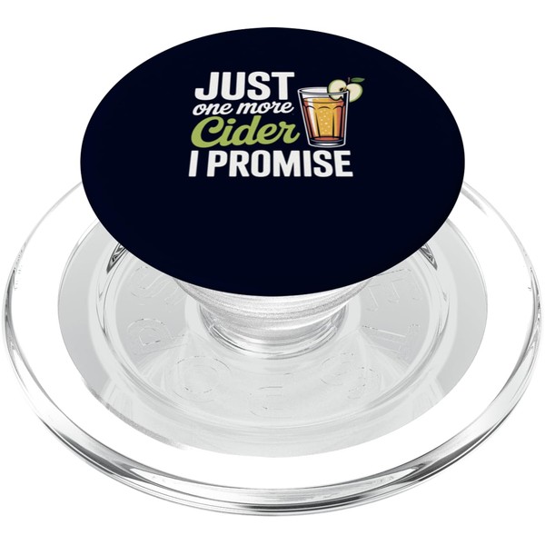 Cider Just One More Funny Drinking Quote PopSockets PopGrip for