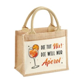 Tassenbrennerei Jute Bag - Die tut nix! Die Will nur Aperol - Shopper, Beach Bag or as a Gift Bag - Gift Idea Gift Set for Women, Colleague, natural