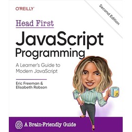 Head First JavaScript Programming: A Learner's Guide to Modern JavaScript