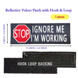 Large Reflective Service Dog Patch, Stop Ignore Me I'm Working Hook & Loop Patches for Dog Tactical Vests 6x2 Inch