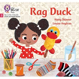 Rag Duck: Phase 2 Set 4 (Big Cat Phonics for Little Wandle Letters and Sounds Revised)