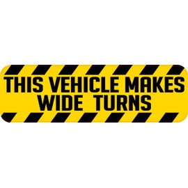 StickerTalk Vehicle Makes Wide Turns Vinyl Sticker, 10 inches by 3 inches
