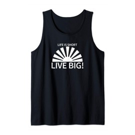 Life Is Short Live Big Men’s Kids Motivational Quote Tank Top