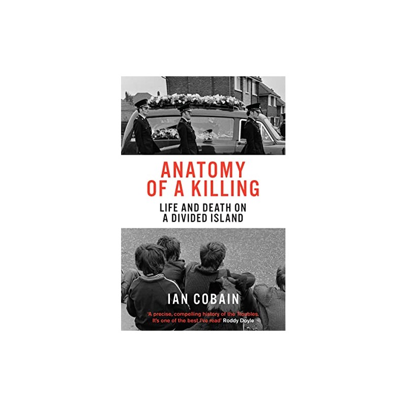 Anatomy of a Killing: Life and Death on a Divided