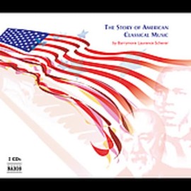 The Story of American Classical Music