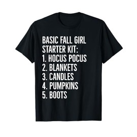 Basic fall girl starter kit Hocus pocus blankets candles T-Shirt