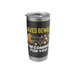 Leaves Beware Im Goming For You Leaf Blower Stainless Steel Insulated Tumbler