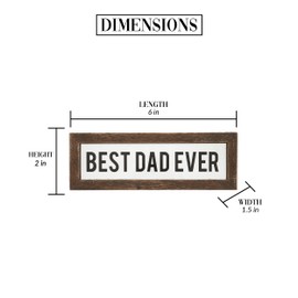 Pavilion Gift Company - Best Dad Ever - 6" x 2" Plaque Desk Top Wall Decor Sign Daddy Dada Father