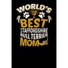 World's Best Staffordshire Bull Terrier Mom: Fun Diary for Dog