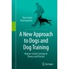 A New Approach to Dogs and Dog Training: Human-Canine Synergy