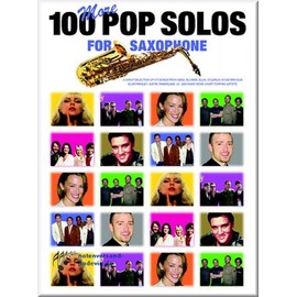 100 More Pop Solos for Saxophones - Saxophone Sheet Music