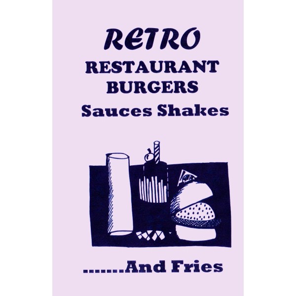 RETRO RESTAURANT BURGERS, SHAKES & FRIES cookbook fast food book