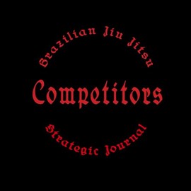 Brazilian Jiu Jitsu Competitors Strategic Journal