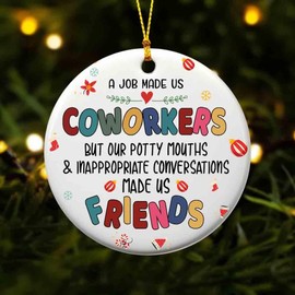 Funny Coworker Christmas Ornament – Work Bestie Office Gag Gift for Colleagues, Friends, Secret Santa – Ceramic Tree Decoration for Women & Men (HC-10)