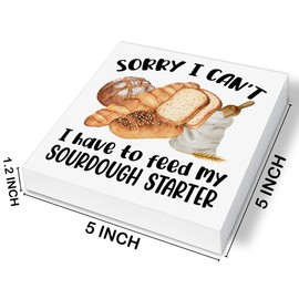 Funny Baking Gifts for Bakers, Sorry I Can't I Have to Feed My Sourdough Starter Wood Block Sign Kitchen Bakery Decor