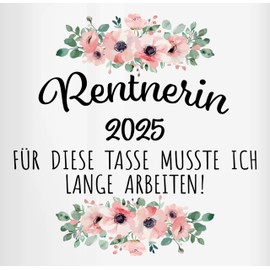 Mugs 325 ml - Rentnerin 2024 Für diese Tasse ich lange arbeiten | Renteneintritt Geschenk Frau | Gift Retirement Start Woman | Pensioner Gifts - 325 ml - Pink - Pension Retirement