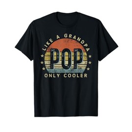 Pop Like a Grandpa Only Cooler Pop Gifts Vintage Style T-Shirt