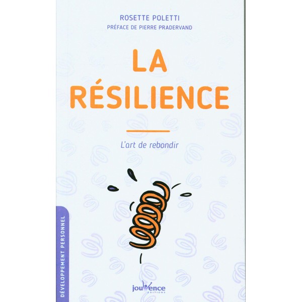 La résilience : L'art de rebondir N.E.