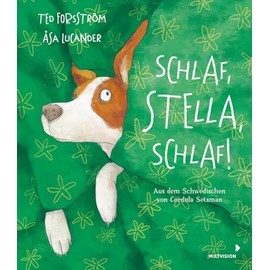 Schlaf, Stella, schlaf!