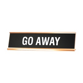 Signs ByLITA GO Away Novelty Desk Sign