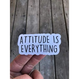 Attitude is Everything Sticker Vinyl decal Phone Water bottle notebook sticker
