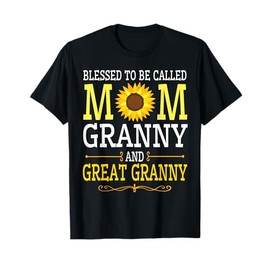 Sunflower Blessed To Be Called Mom Granny And Great Granny T-Shirt