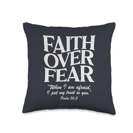 Faith Over Fear Psalm 56:3 Bible Verse Christian Religious Throw Pillow